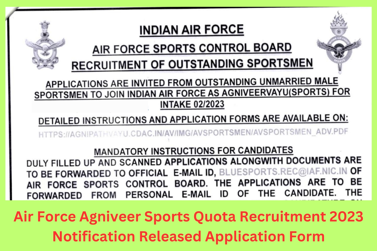 Air Force Agniveer Sports Quota Recruitment 2023 Notification Released Application Form