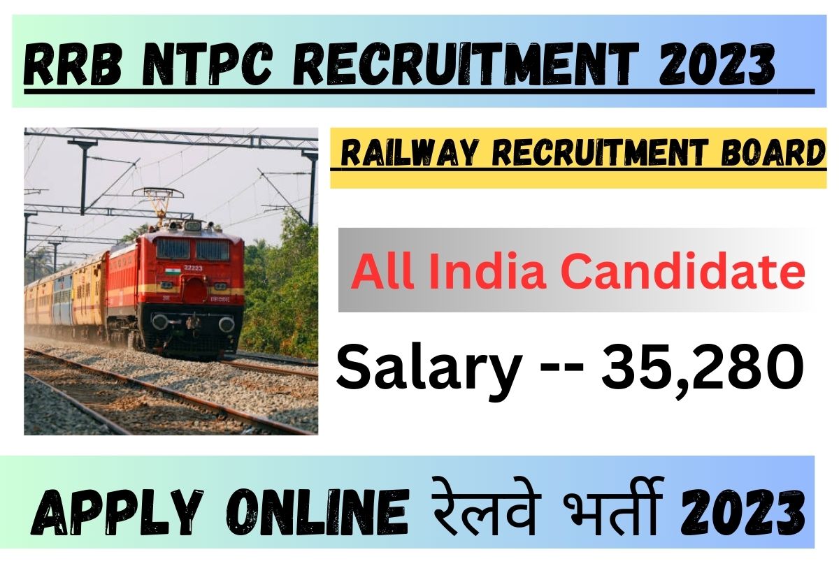 RRB NTPC Recruitment 2023 » Apply Online रेलवे भर्ती 2023