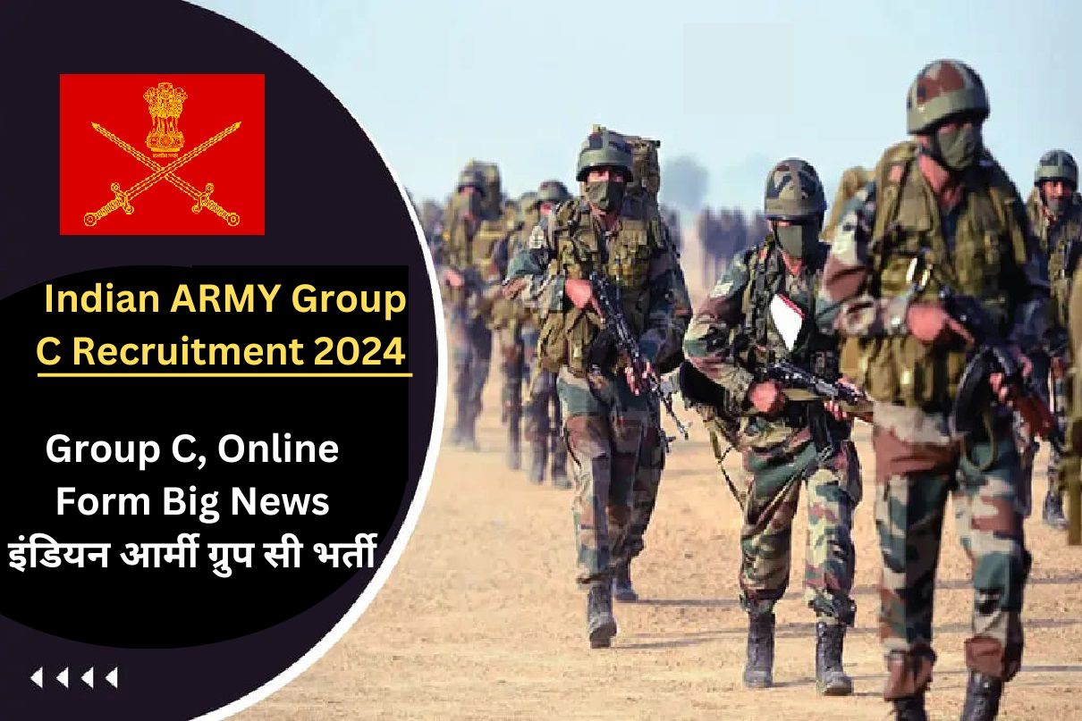 Indian ARMY Group C Recruitment 2024 » Group C, Online Form Big News इंडियन आर्मी ग्रुप सी भर्ती