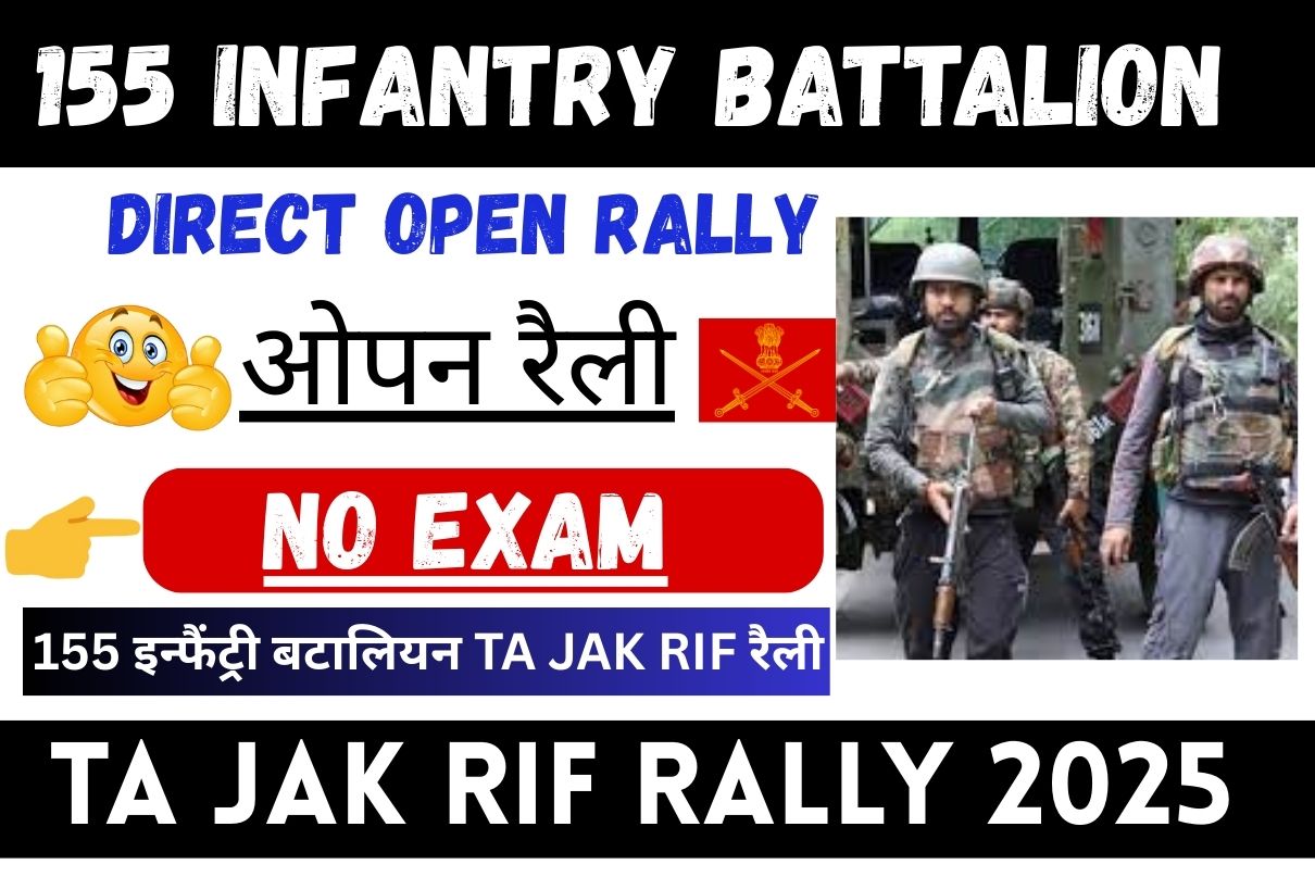 155 Infantry Battalion TA JAK RIF Rally 2025 »Direct Open Rally, No Exam, Big News