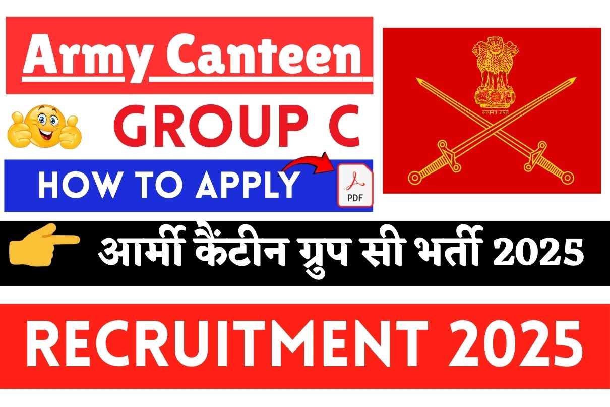 Army Canteen Group C Recruitment 2025 » Notification PDF , Latest Post, How To Apply Big News