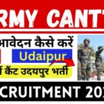 Army Cantt Udaipur Recruitment 2025 » All India Jobs , Notification PDF, How To Apply, Big News