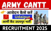 Army Cantt Udaipur Recruitment 2025 » All India Jobs , Notification PDF, How To Apply, Big News