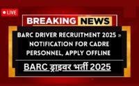 BARC Driver Recruitment 2025 » Notification For Cadre Personnel, Apply Offline Mode Big Update
