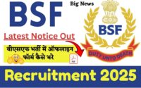 BSF Recruitment 2025 : Latest Notice Out, How To Apply, Age Limit, Salary, Big News