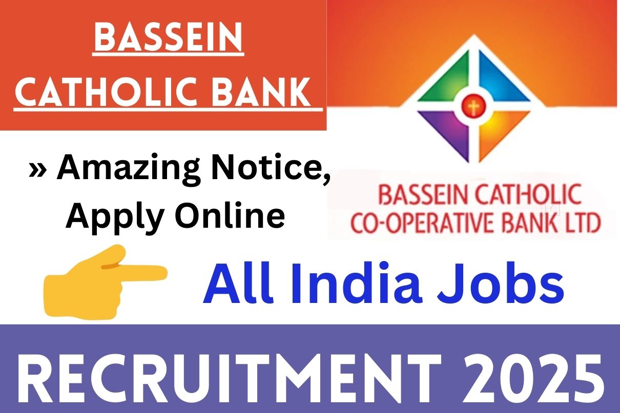 Bassein Catholic Bank Recruitment 2025 » Amazing Notice, Apply Online, All India Jobs Big Update