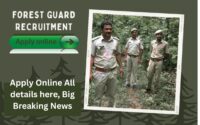 Forest Guard Recruitment 2025 » Apply Online All details here, Big Breaking News
