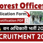 Forest Officer Recruitment 2025 » Notification PDF, Application Form Here, Big Update