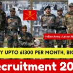 Indian Army Recruitment 2025 Latest Notice Out, Salary Upto 61300 per month, Big News
