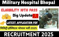 Military Hospital Bhopal Recruitment 2025 » Eligibility 10th Pass, Latest Application PDF Big Update