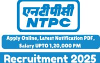 NTPC Recruitment 2025 » Apply Online, Latest Notification PDF, Salary UPTO 1,20,000 PM