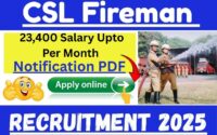 CSL Fireman Recruitment 2025 Apply Online » Notification PDF, 23,400 Salary Upto Per Month