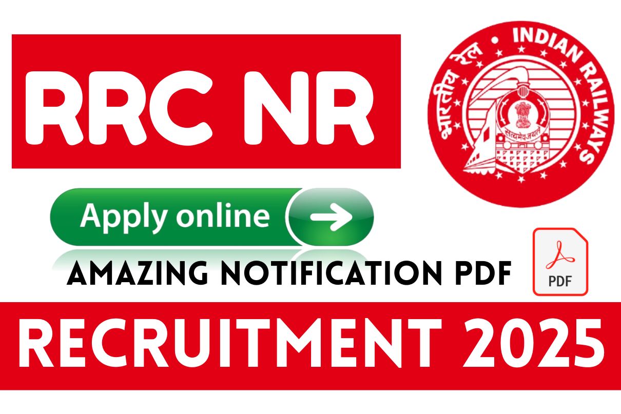 RRC NR Recruitment 2025» Amazing Notification PDF, Apply Online, Big Breaking News