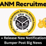 UP ANM Recruitment 2025 » Release New Notification Out, Bumper Post Big News