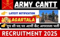 Army Cantt Agartala Recruitment 2025 » Group C Post, Check Detail, Big News