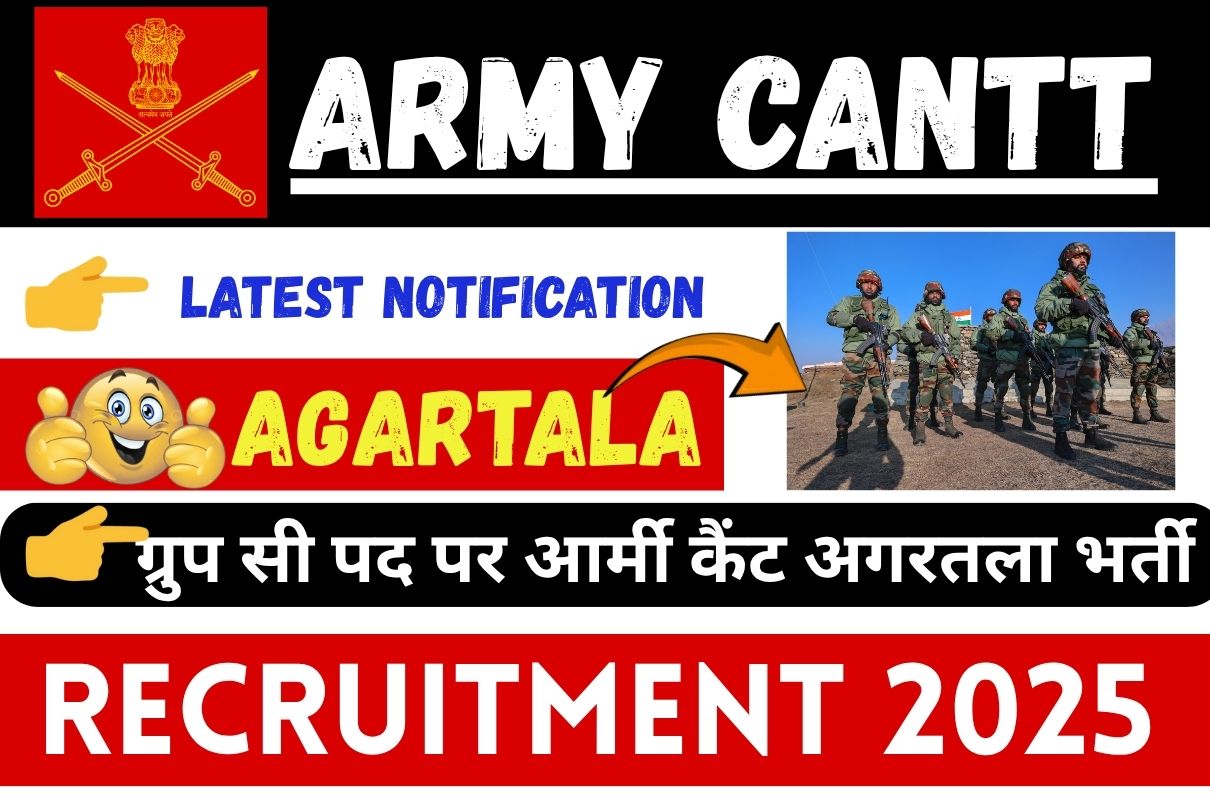Army Cantt Agartala Recruitment 2025 » Group C Post, Check Detail, Big News