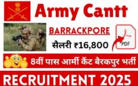 Army Cantt Barrackpore Recruitment 2025 » 8th Pass Candidate Apply, Salary Up to ₹16,800 Big News