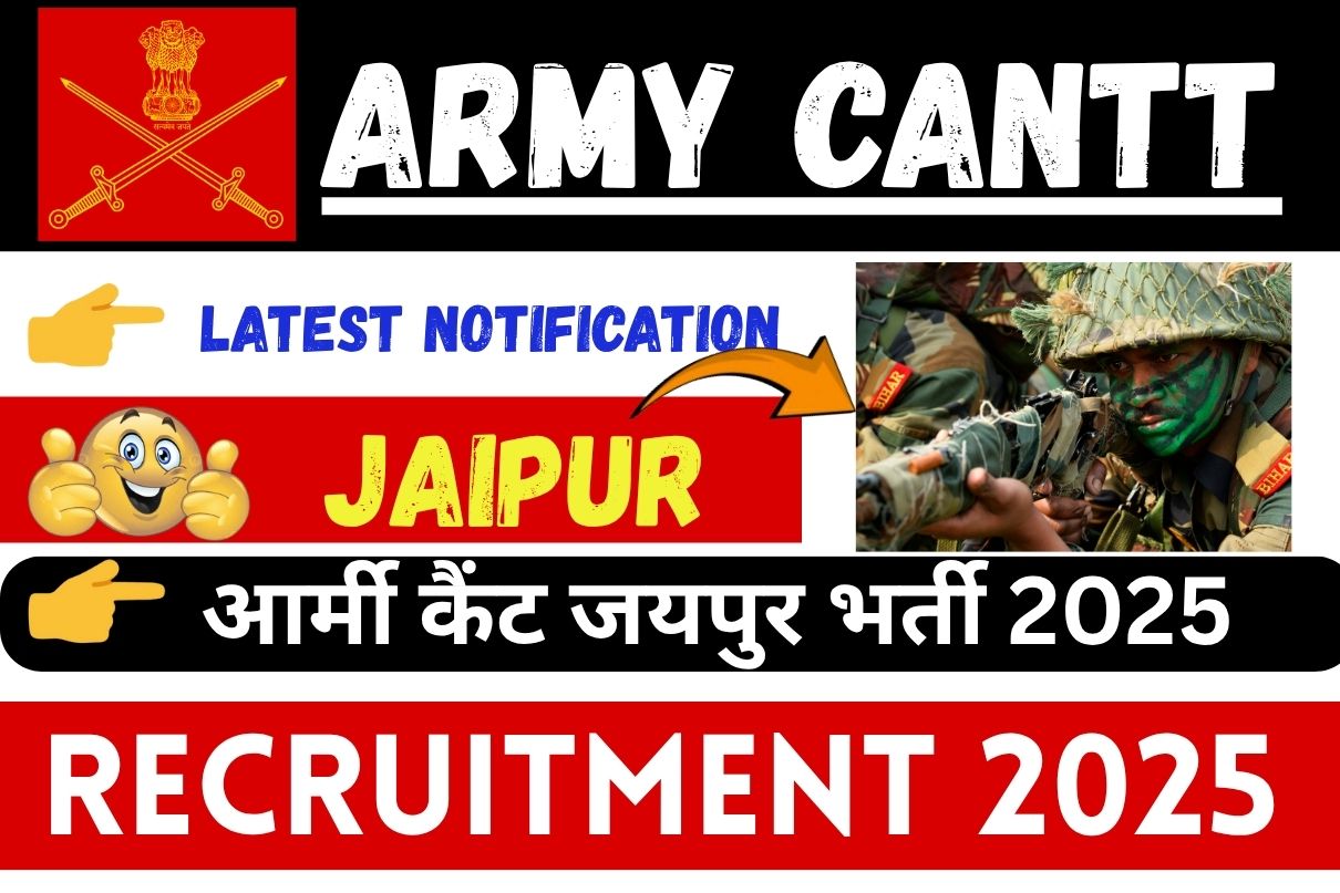 Army Cantt Jaipur Recruitment 2025 » Group C Post, Check All Detail Here, Big News