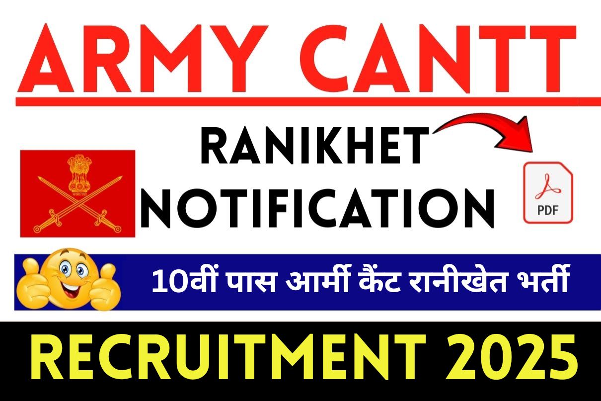Army Cantt Ranikhet Recruitment 2025 » 10th Pass Candidate ,How To Apply Big Update