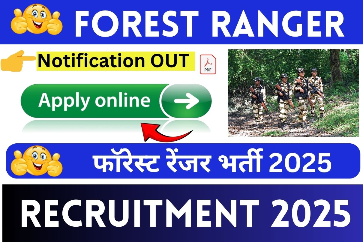 Forest Ranger Recruitment 2025 » Notification PDF, Online Form , Complete Detail, Big Update