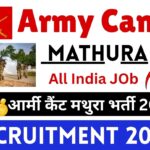 Army Cantt Mathura Recruitment 2025 »Notice OUT, All India Jobs, How To Apply, Big News