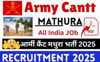 Army Cantt Mathura Recruitment 2025 »Notice OUT, All India Jobs, How To Apply, Big News