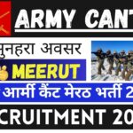 Army Cantt Meerut Recruitment 2025 » Golden Opportunity for Bumper Post, Big News