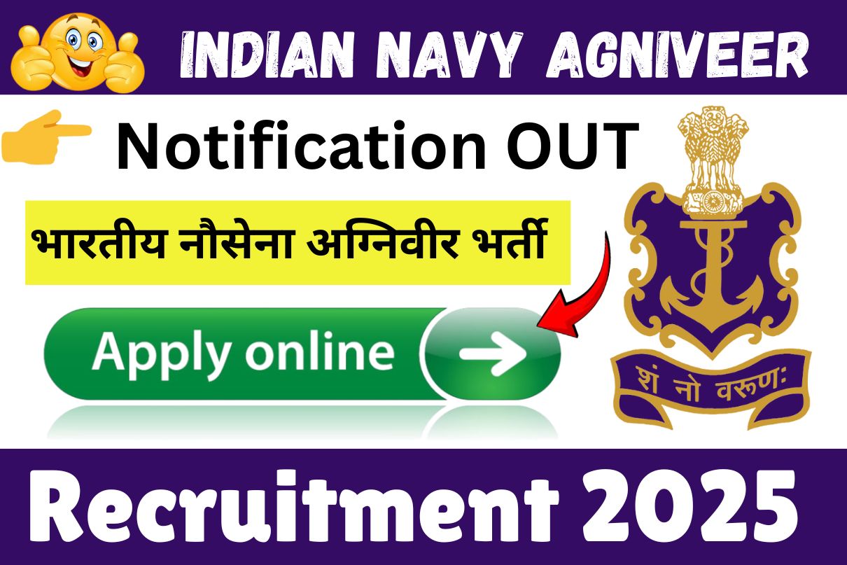 Indian Navy Agniveer Recruitment 2025 » Online  Notification OUT, Golden Opportunity