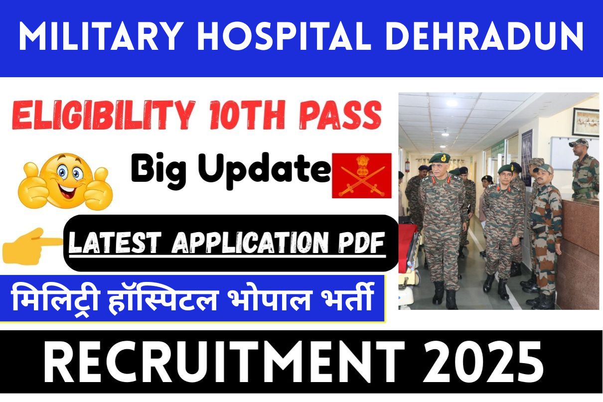 Military Hospital Dehradun Recruitment 2025 : 480 Post Notification Out, All India , Big News