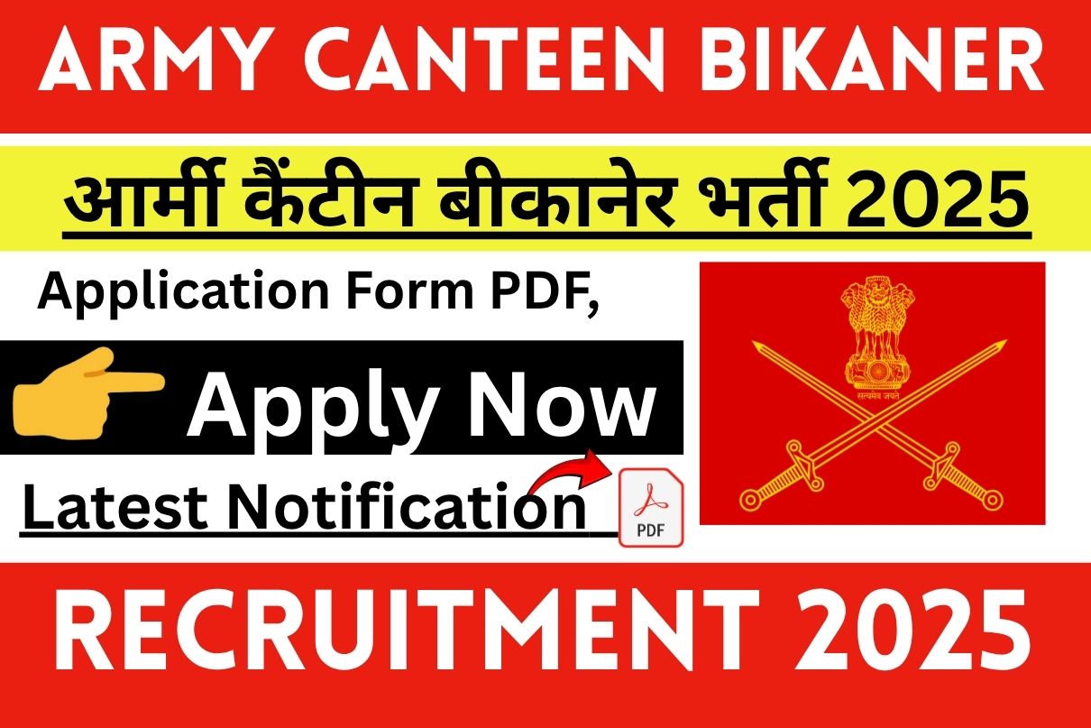 Army Canteen Bikaner Recruitment 2025 » Apply Offline Mode, Salary, Age Limit, Big News