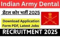 Indian Army Dental Corps Recruitment 2025» Latest Notification OUT, All India Candidate, Big News