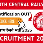 North Central Railway Recruitment 2025 » Age Limit, Notification PDF, How To Apply ,Big News