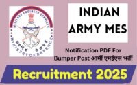 Indian Army Mes Recruitment 2025 : Recently Notification Out, Big Update, All India