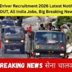 Army Driver Recruitment 2026 Latest Notification OUT, All India Jobs, Big Breaking News