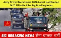 Army Driver Recruitment 2026 Latest Notification OUT, All India Jobs, Big Breaking News