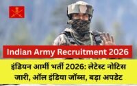 Indian Army Recruitment 2026 : Latest Notice Out, All India Jobs, Big Update