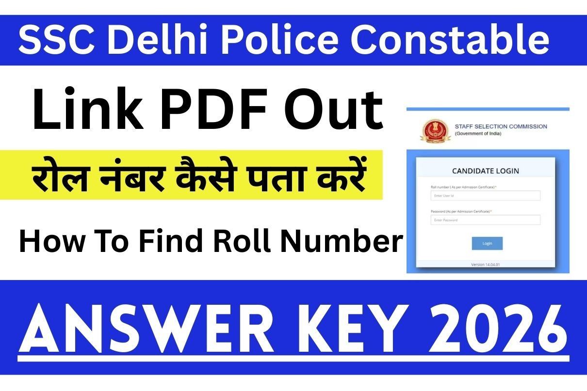SSC Delhi Police Constable Answer Key 2026 : Link PDF Out, How To Find Roll Number
