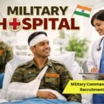 Military Command Hospital Recruitment 2026 : Notification PDF, Apply Mode, How To Apply