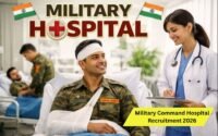 Military Command Hospital Recruitment 2026 : Notification PDF, Apply Mode, How To Apply