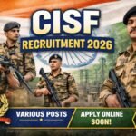 CISF Group A Recruitment 2026 : Notification PDF, Age Limit, How To Apply, Big News