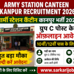 Army Station Canteen Kanpur Vacancy 2026 » Apply Offline Group C Post ,10th/12th Pass Jobs Breaking News