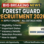 Forest Guard Recruitment 2026 » Apply Online All details here, Big Breaking News