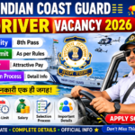 Indian Coast Guard Driver Vacancy 2026: Eligibility, Age Limit, Salary & Selection Process Big News