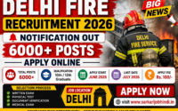 Delhi Fire Recruitment 2026 Notification : Apply Online for 6000+ Posts, Notification Big News